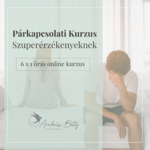 05. Párkapcsolati kurzus Szuperérzékenyeknek